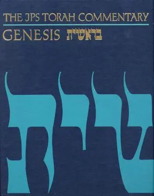 Comentario de la Torá JPS: Génesis - The JPS Torah Commentary: Genesis