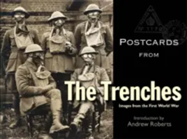 Postales desde las trincheras: Imágenes de la Primera Guerra Mundial - Postcards from the Trenches: Images from the First World War