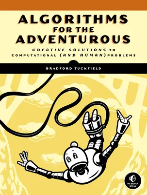 Sumérgete en los algoritmos: Una aventura pitónica para el intrépido principiante - Dive Into Algorithms: A Pythonic Adventure for the Intrepid Beginner