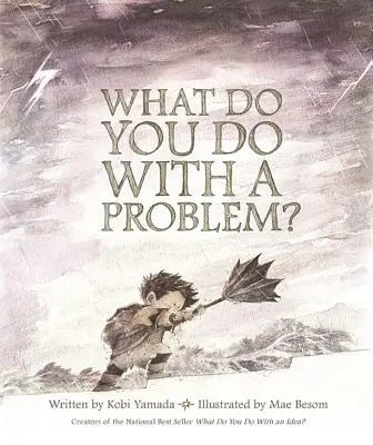 ¿Qué haces con un problema? - What Do You Do with a Problem?