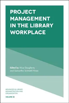 Gestión de proyectos en la biblioteca - Project Management in the Library Workplace