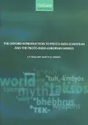 Introducción de Oxford al protoindoeuropeo y al mundo protoindoeuropeo - The Oxford Introduction to Proto-Indo-European and the Proto-Indo-European World