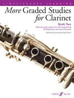 More Graded Studies for Clarinet, Bk 2: Clarinet Study Repertoire with Supporting Simultaneous Learning Elements (Más estudios graduados para clarinete, Libro 2: Repertorio de estudio para clarinete con elementos de apoyo para el aprendizaje simultáneo) - More Graded Studies for Clarinet, Bk 2: Clarinet Study Repertoire with Supporting Simultaneous Learning Elements