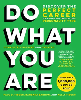 Haz lo que eres: Descubre la carrera perfecta para ti a través de los secretos del tipo de personalidad - Do What You Are: Discover the Perfect Career for You Through the Secrets of Personality Type