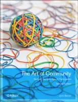 El arte de la comunidad: Construir la nueva era de la participación - The Art of Community: Building the New Age of Participation