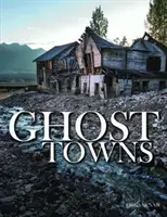 Ciudades fantasma - Ghost Towns