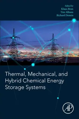 Sistemas de almacenamiento de energía térmica, mecánica y química híbrida - Thermal, Mechanical, and Hybrid Chemical Energy Storage Systems