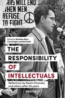 La responsabilidad de los intelectuales: Reflexiones de Noam Chomsky y otros después de 50 años - Responsibility of Intellectuals: Reflections by Noam Chomsky and Others After 50 Years