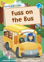 Alboroto en el autobús - (Azul, primeros lectores) - Fuss on the Bus - (Blue Early Reader)