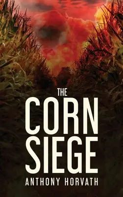 El asedio del maíz - The Corn Siege