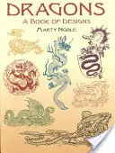 Dragones: Un libro de diseños - Dragons: A Book of Designs