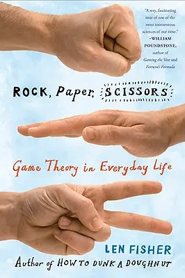 Piedra, papel o tijera: La teoría de juegos en la vida cotidiana - Rock, Paper, Scissors: Game Theory in Everyday Life