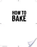 Cómo hornear - How to Bake