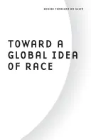 Hacia una idea global de raza - Toward a Global Idea of Race