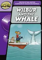 Rapid Phonics Paso 3: Wilbur y la ballena (ficción) - Rapid Phonics Step 3: Wilbur and the Whale (Fiction)