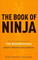 El Libro del Ninja: El Bansenshukai - El principal manual ninja de Japón - The Book of Ninja: The Bansenshukai - Japan's Premier Ninja Manual