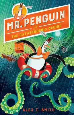 El Sr. Pingüino y el Crucero Catastrófico - Mr. Penguin and the Catastrophic Cruise