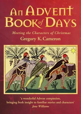 Libro de los días de Adviento: al encuentro de los personajes de la Navidad - Advent Book of Days - Meeting the characters of Christmas