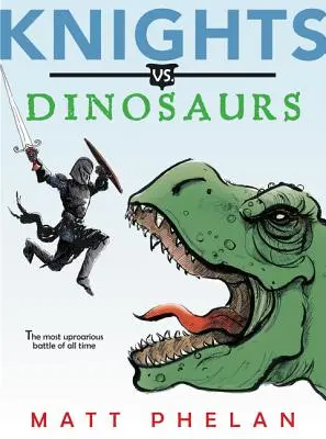 Caballeros contra dinosaurios - Knights vs. Dinosaurs