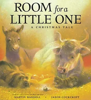 Habitación para un pequeño: Un cuento de Navidad - Room for a Little One: A Christmas Tale