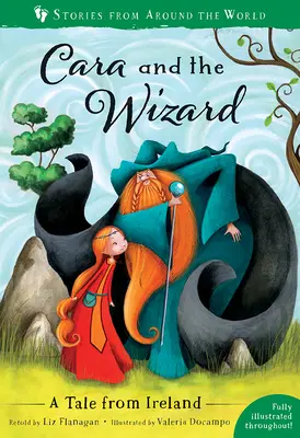 Cara y el mago: Un cuento de Irlanda - Cara and the Wizard: A Tale from Ireland