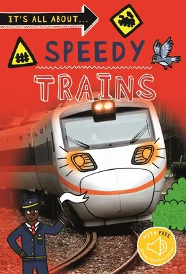 Se trata de... Trenes veloces - It's All About... Speedy Trains