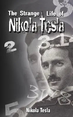 La extraña vida de Nikola Tesla - The Strange Life of Nikola Tesla