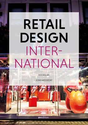 Retail Design International: Componentes, espacios, edificios - Retail Design International: Components, Spaces, Buildings