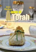 El sabor de la Torá: Recetas, Divrei Torá e historias para enriquecer cada Shabat - A Taste of Torah: Recipes, Divrei Torah and Stories to Enrich Every Shabbat