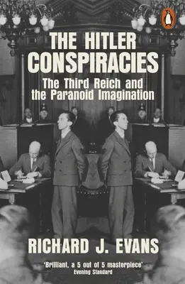 Conspiraciones hitlerianas - El Tercer Reich y la imaginación paranoica - Hitler Conspiracies - The Third Reich and the Paranoid Imagination