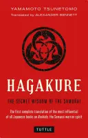 Hagakure: La sabiduría secreta de los samuráis - Hagakure: The Secret Wisdom of the Samurai