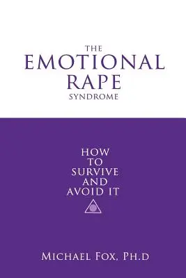 El síndrome de la violación emocional - The Emotional Rape Syndrome