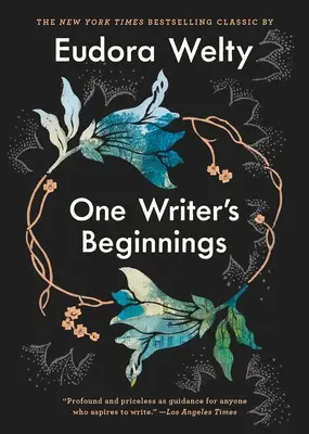 Los comienzos de un escritor - One Writer's Beginnings