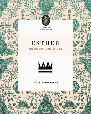 Ester La mano oculta de Dios - Esther: The Hidden Hand of God