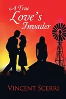 El invasor del amor verdadero - A True Love's Invader