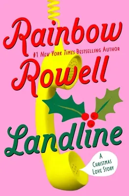 Landline: Una historia de amor navideña - Landline: A Christmas Love Story