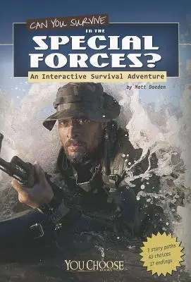 ¿Puedes sobrevivir en las Fuerzas Especiales? Una aventura interactiva de supervivencia - Can You Survive in the Special Forces?: An Interactive Survival Adventure