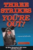 Tres strikes y estás fuera - Una promesa a Kimber - Three Strikes and You're Out - A Promise to Kimber