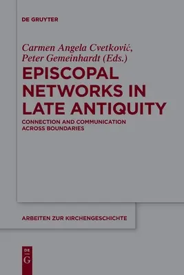 Redes episcopales en la Antigüedad tardía - Episcopal Networks in Late Antiquity