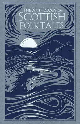 Antología de cuentos populares escoceses - The Anthology of Scottish Folk Tales