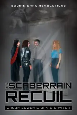 El Recueil de Scaberrain: Libro I: Revoluciones Oscuras - The Scaberrain Recueil: Book I: Dark Revolutions