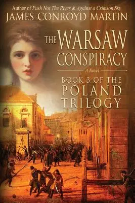 La conspiración de Varsovia (Trilogía de Polonia, Libro 3) - The Warsaw Conspiracy (The Poland Trilogy Book 3)