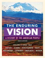 La visión perdurable, Volumen II: Desde 1865 - The Enduring Vision, Volume II: Since 1865