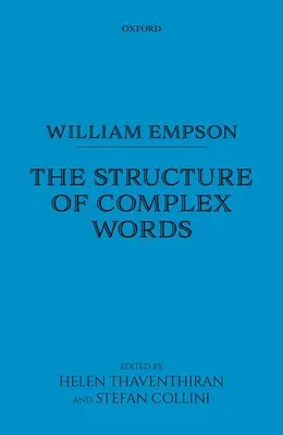 William Empson: La estructura de las palabras complejas - William Empson: The Structure of Complex Words