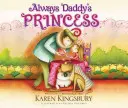 Siempre la princesa de papá - Always Daddy's Princess