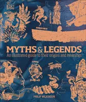 Mitos y leyendas - Guía ilustrada de sus orígenes y significados - Myths & Legends - An illustrated guide to their origins and meanings