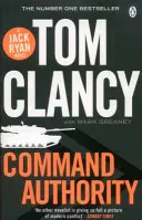 Autoridad de mando - INSPIRACIÓN PARA LA TRANQUILIZANTE SERIE PRIME DE AMAZON JACK RYAN - Command Authority - INSPIRATION FOR THE THRILLING AMAZON PRIME SERIES JACK RYAN