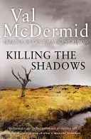 Matar a las sombras - Killing the Shadows