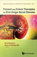 Terapias presentes y futuras para la insuficiencia renal terminal - Present and Future Therapies for End-Stage Renal Disease