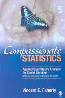 Estadística compasiva: Análisis cuantitativo aplicado a los servicios sociales (con ejercicios e instrucciones en Spss) - Compassionate Statistics: Applied Quantitative Analysis for Social Services (with Exercises and Instructions in Spss)